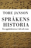 Språkens historia : en upptäcktsresa i tid och rum