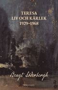 Teresa : liv och krlek 1929-1968