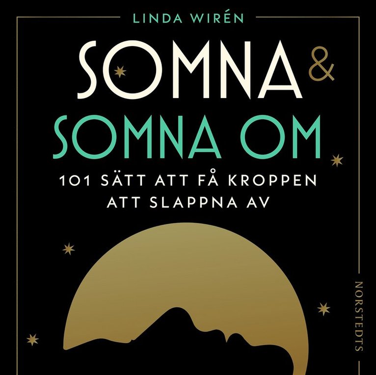 Linda Wirén - Somna & somna om : 101 sätt att få kroppen att slappna av, Ljudbok