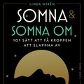 Somna & somna om : 101 stt att f kroppen att slappna av