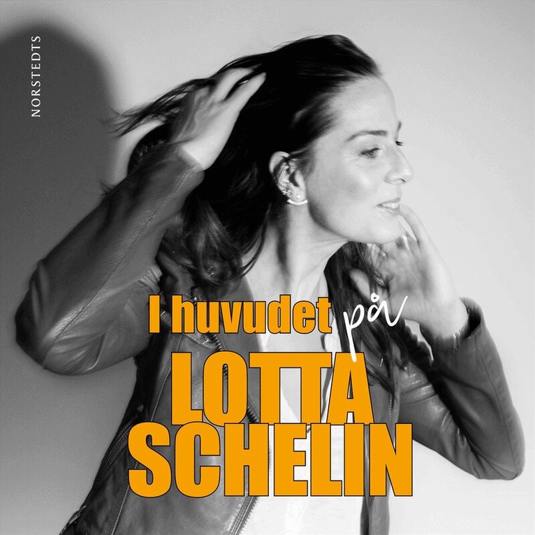 Lotta Schelin, Rebecca Schelin - I huvudet på Lotta Schelin, Ljudbok