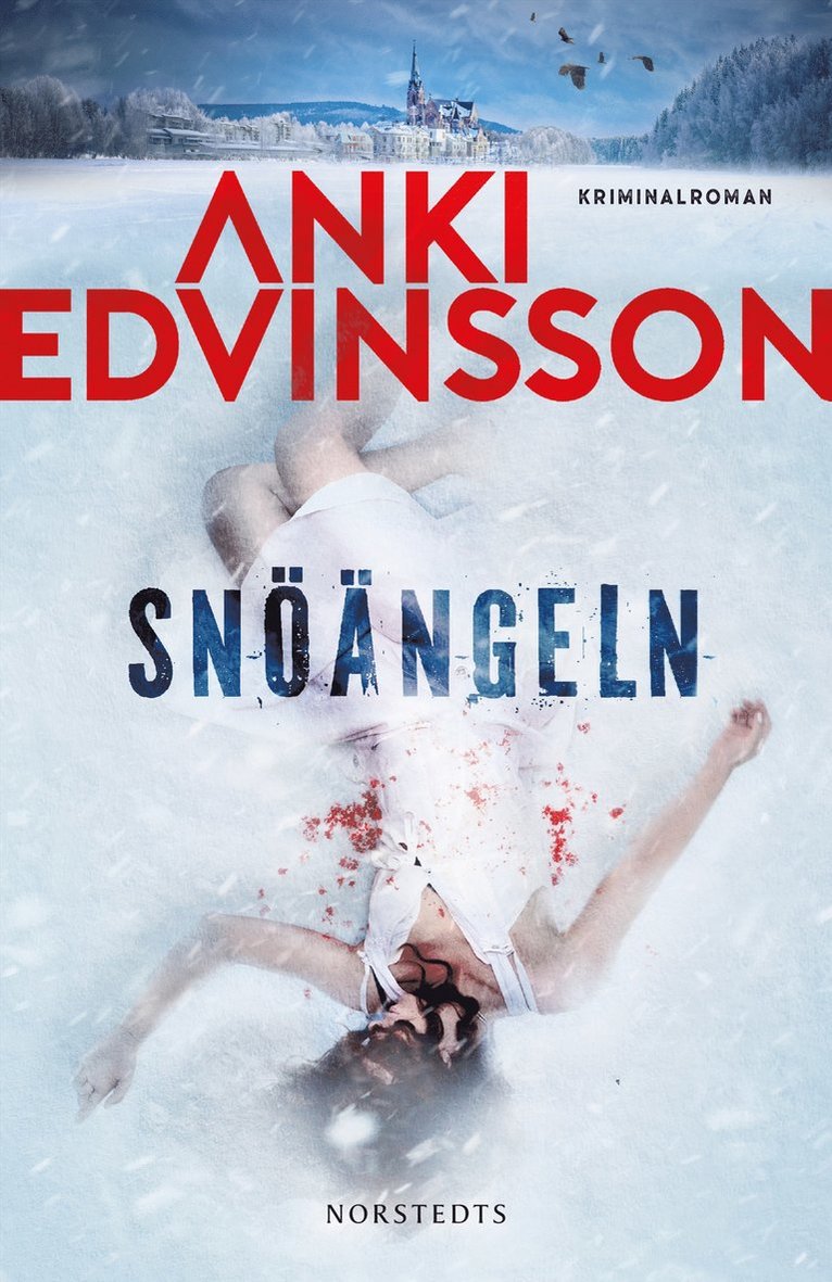 Anki Edvinsson - Snöängeln, E-bok