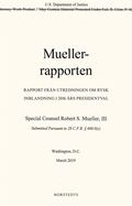 Muellerrapporten : rapport frn utredningen om rysk inblandning i 2016 rs presidentval