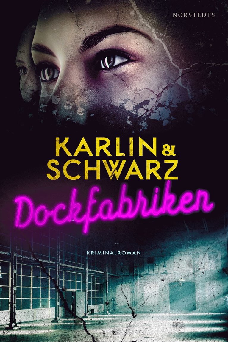 Lena Karlin, Åsa Schwarz - Dockfabriken, E-bok