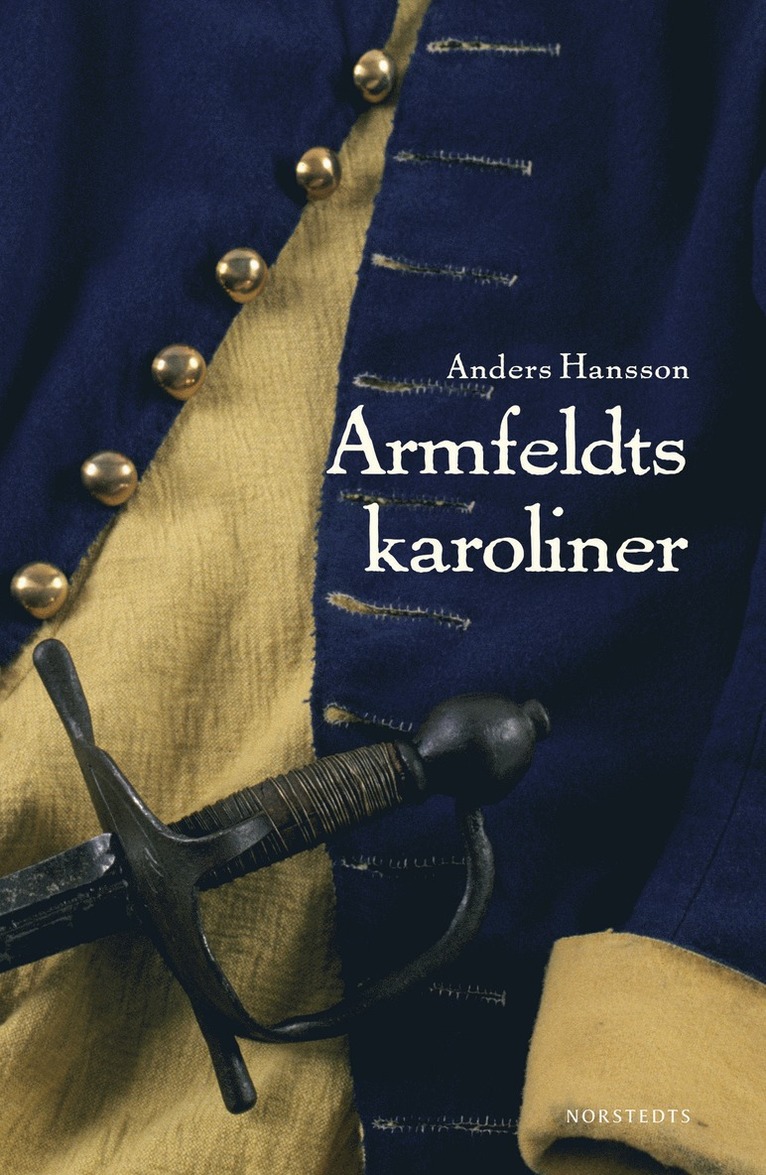 Anders Hansson - Armfeldts karoliner, E-bok