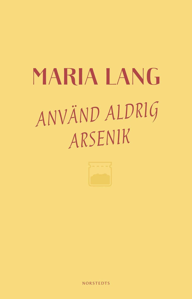 Maria Lang - Använd aldrig arsenik, E-bok