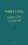 Dubbelsng i Danmark