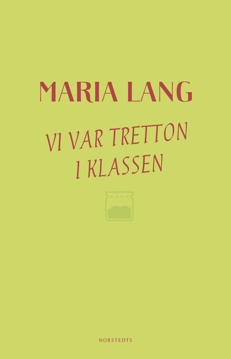 Maria Lang - Vi var tretton i klassen, E-bok