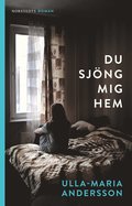 Du sjöng mig hem