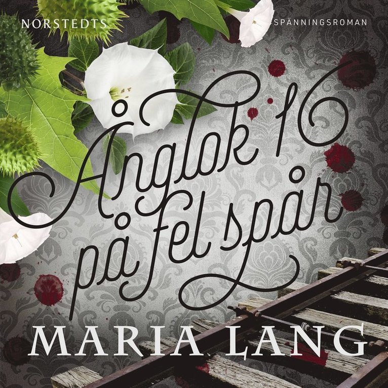 Maria Lang - Ånglok 16 på fel spår, Ljudbok