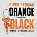 Orange Is the New Black : mitt år i ett kvinnofängelse