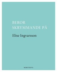 Beror skrymmande på