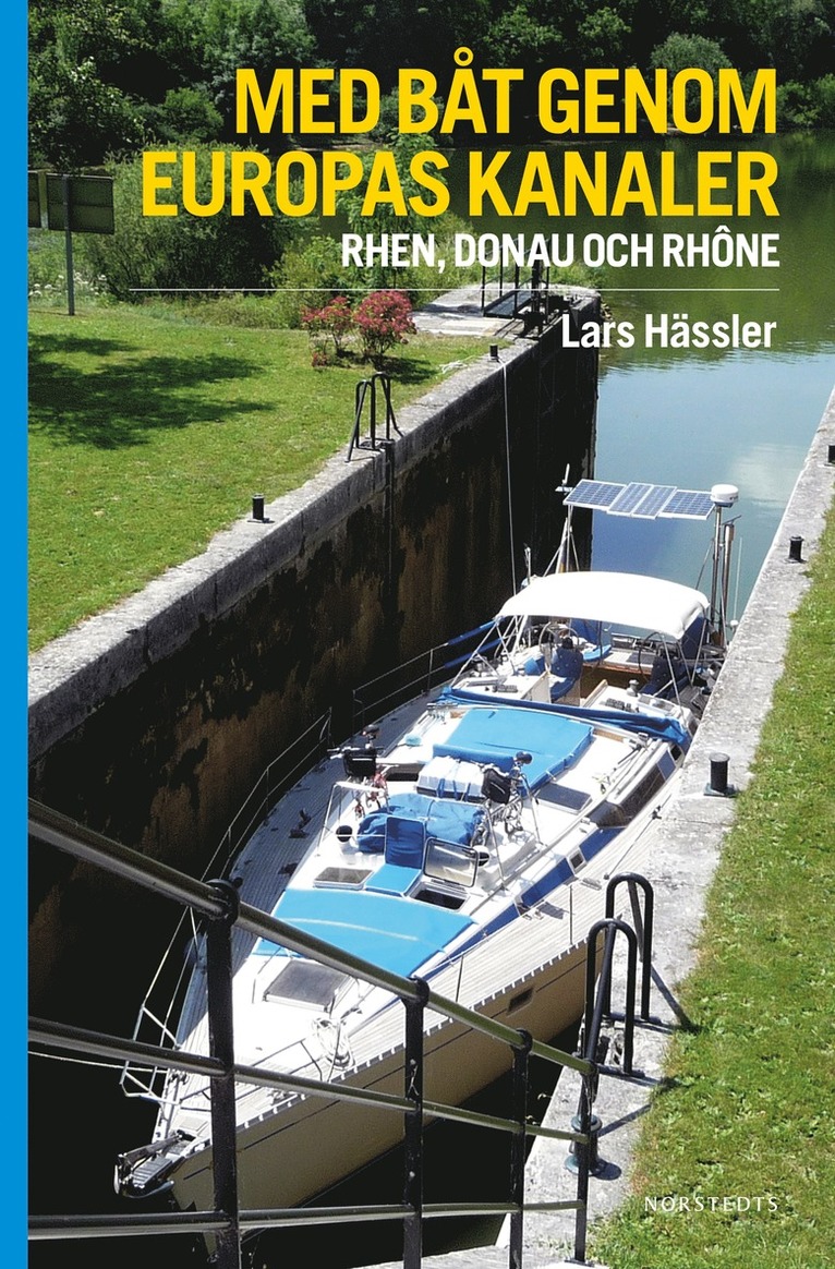 Marie Blomqvist, Lars Hässler - Med båt genom Europas kanaler : Rhen, Donau och Rhône, E-bok