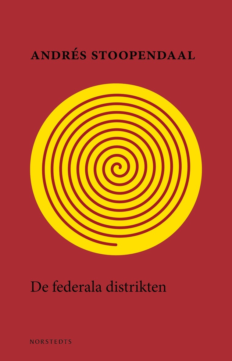 Andrés Stoopendaal - De federala distrikten, E-bok
