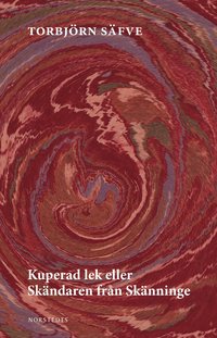 Kuperad lek eller Skändaren från Skänninge