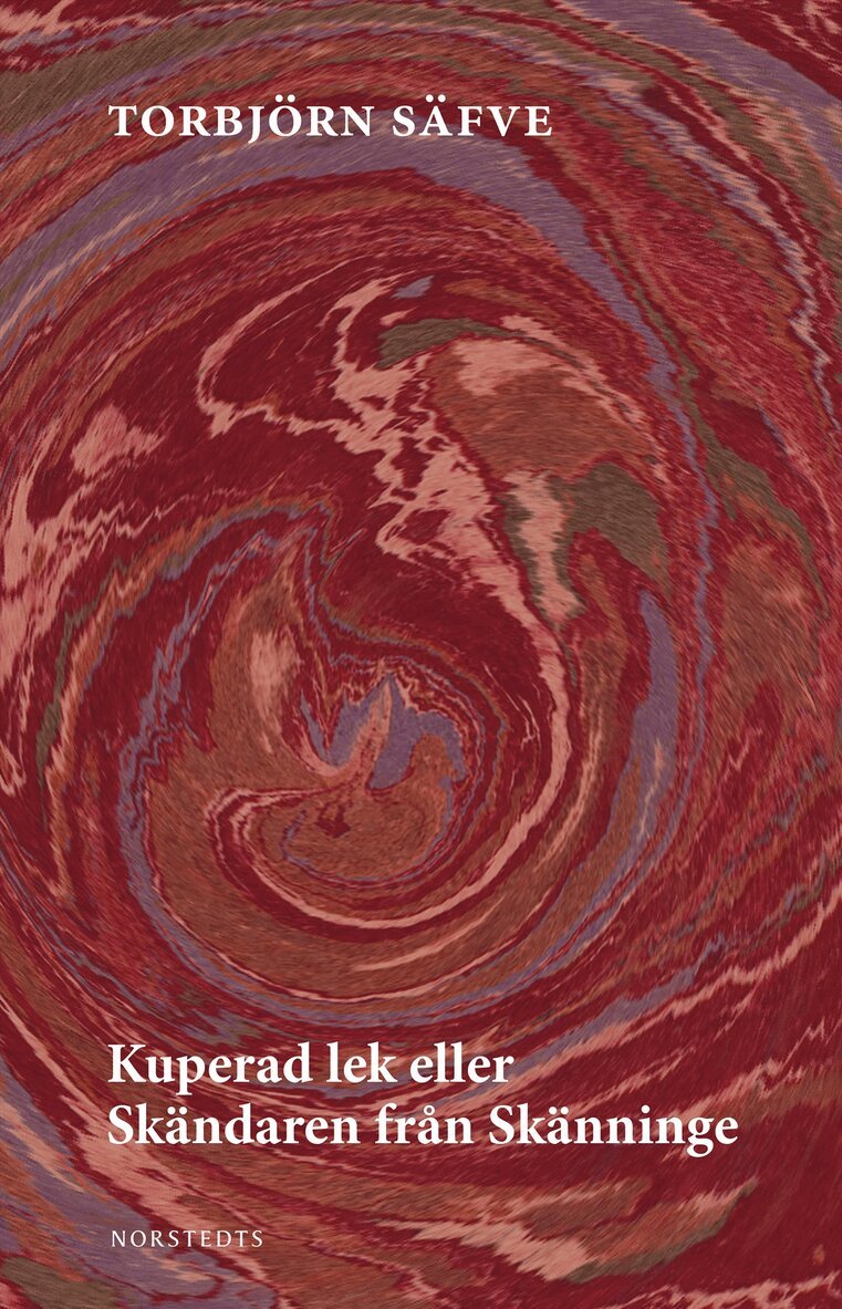 Torbjörn Säfve - Kuperad lek eller Skändaren från Skänninge, E-bok