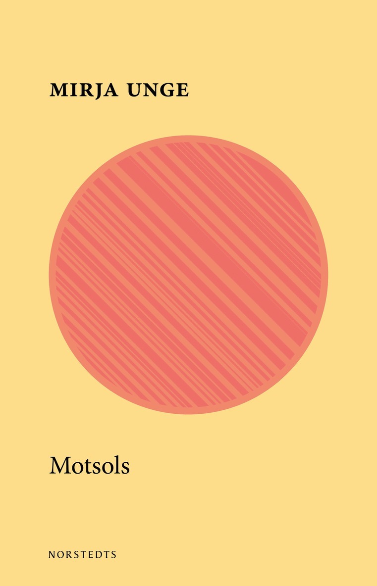 Mirja Unge - Motsols, E-bok