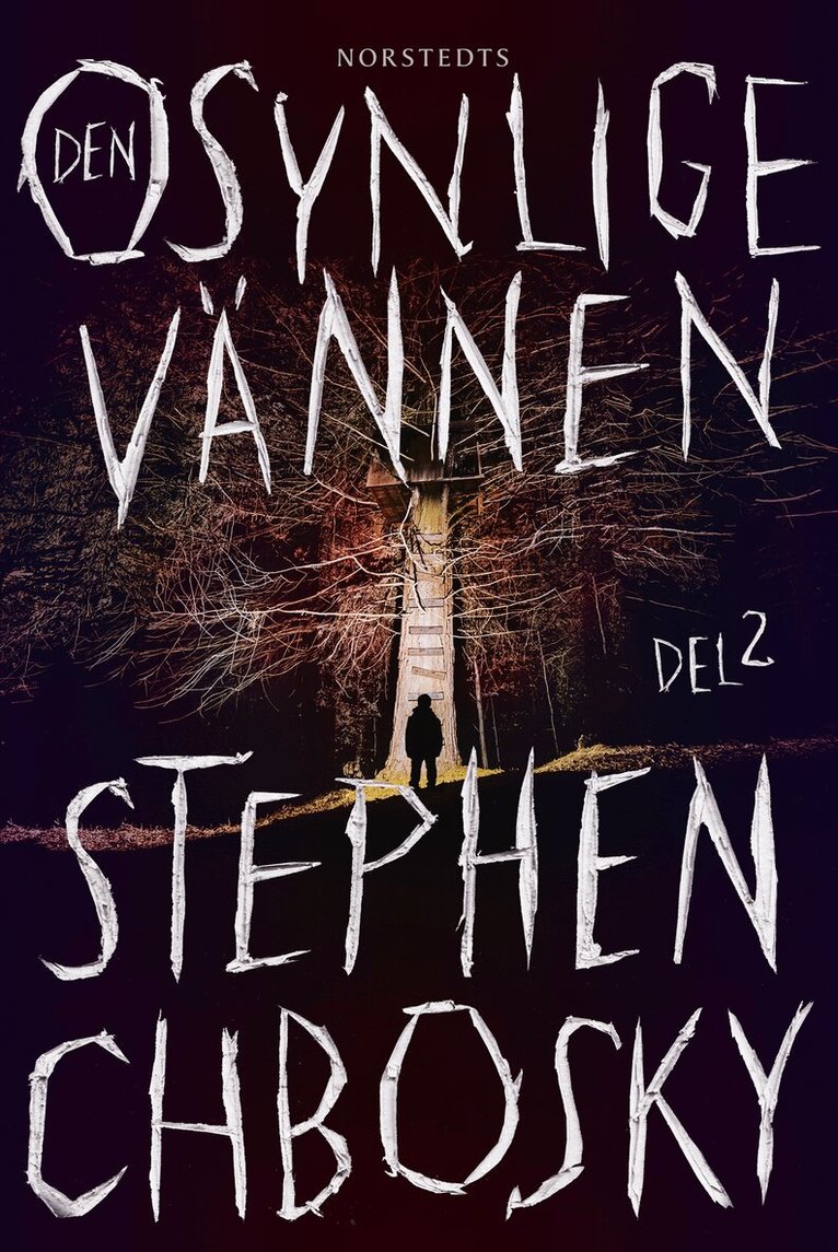 Stephen Chbosky - Den osynlige vännen. Del 2, Inbunden