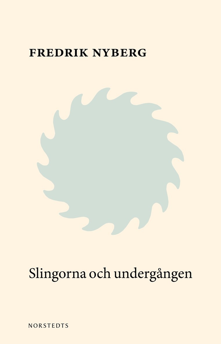 Fredrik Nyberg - Slingorna & undergången : att bli ved III, E-bok