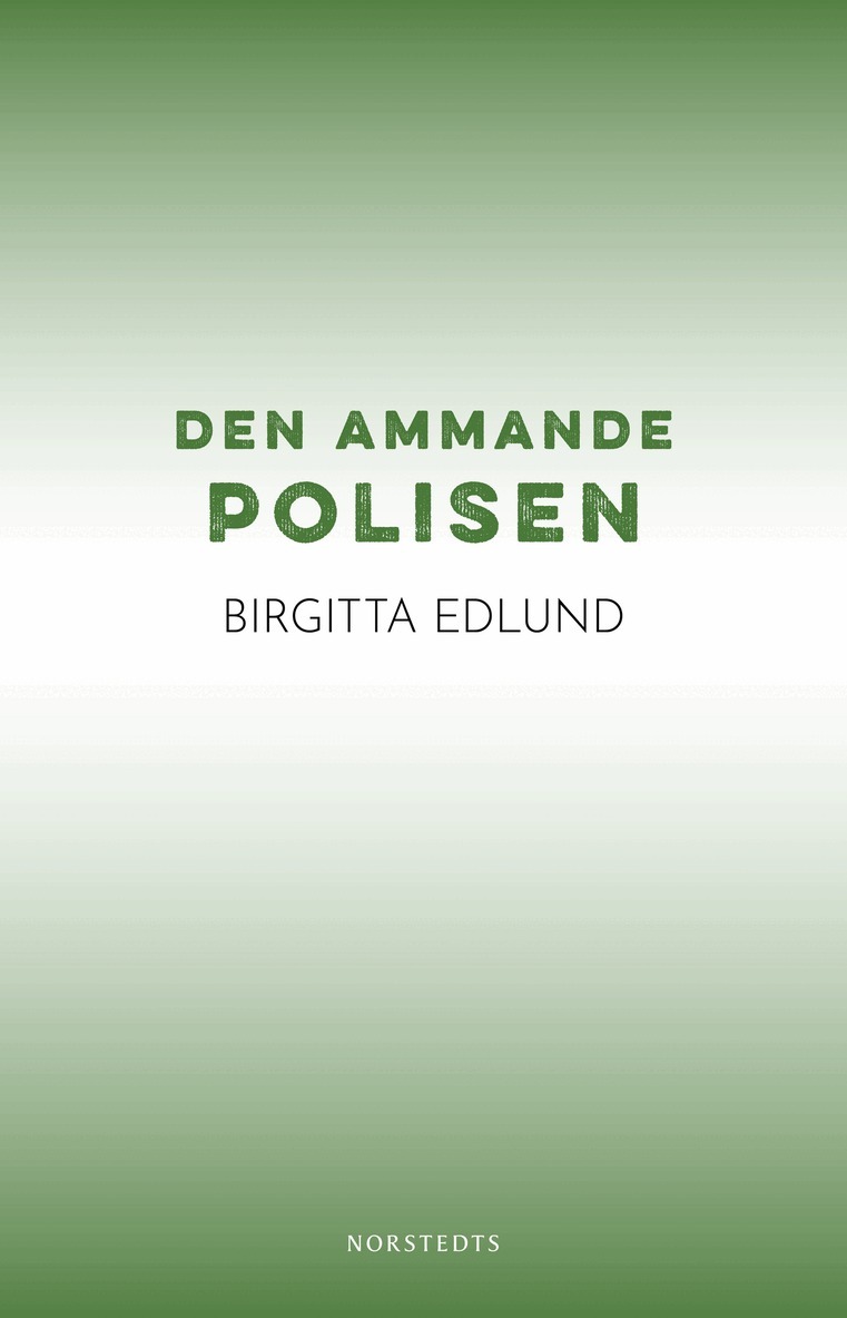 Birgitta Edlund - Den ammande polisen, E-bok