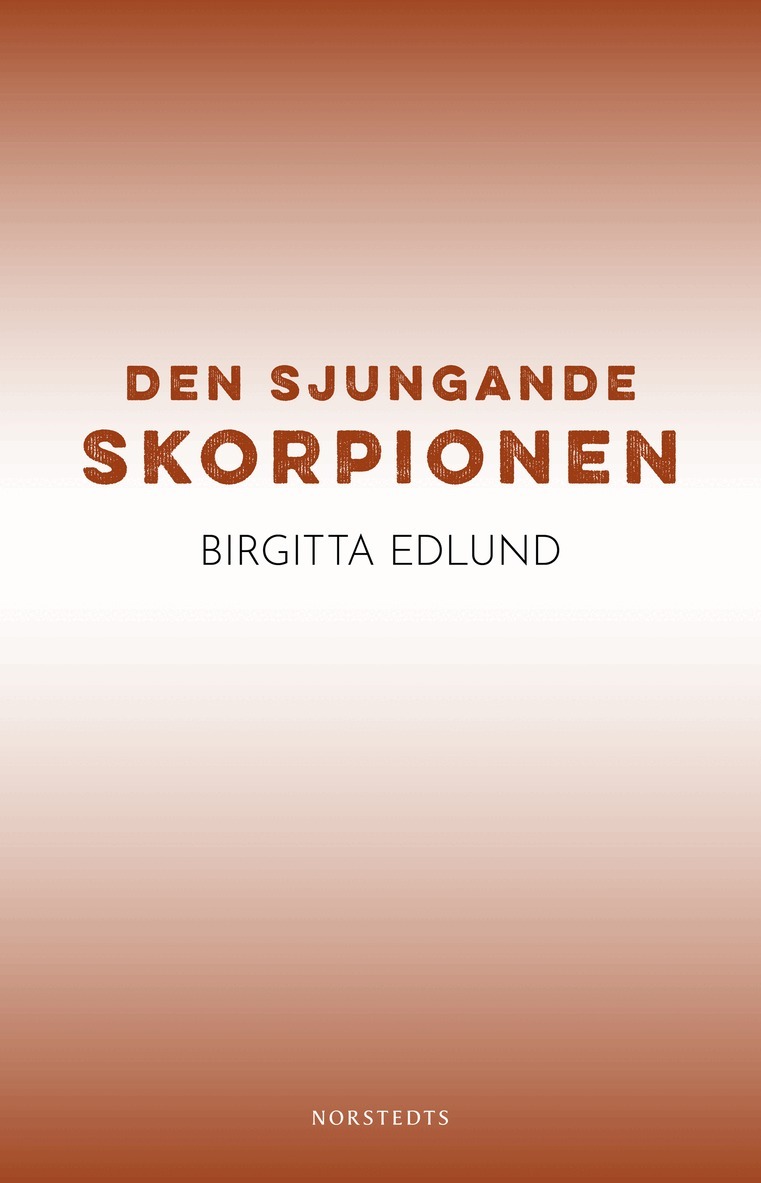 Birgitta Edlund - Den sjungande skorpionen, E-bok