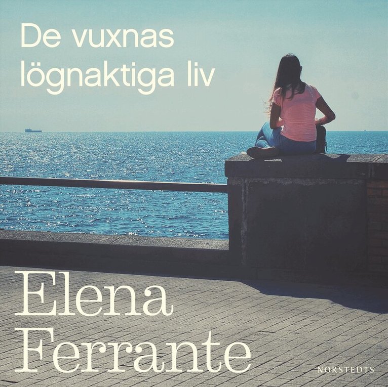 Elena Ferrante - De vuxnas lögnaktiga liv, Ljudbok