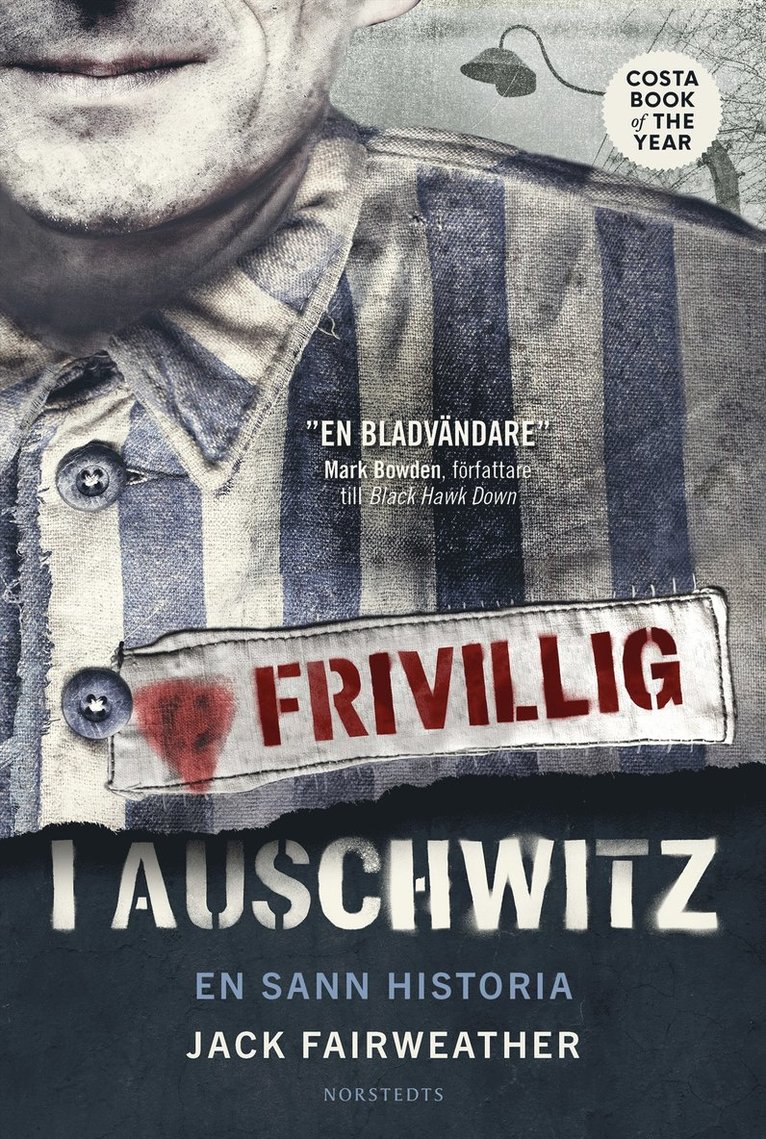 Jack Fairweather - Frivillig i Auschwitz : en sann historia, E-bok