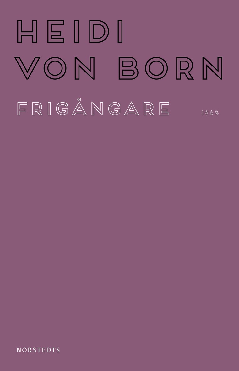 Heidi von Born - Frigångare, E-bok