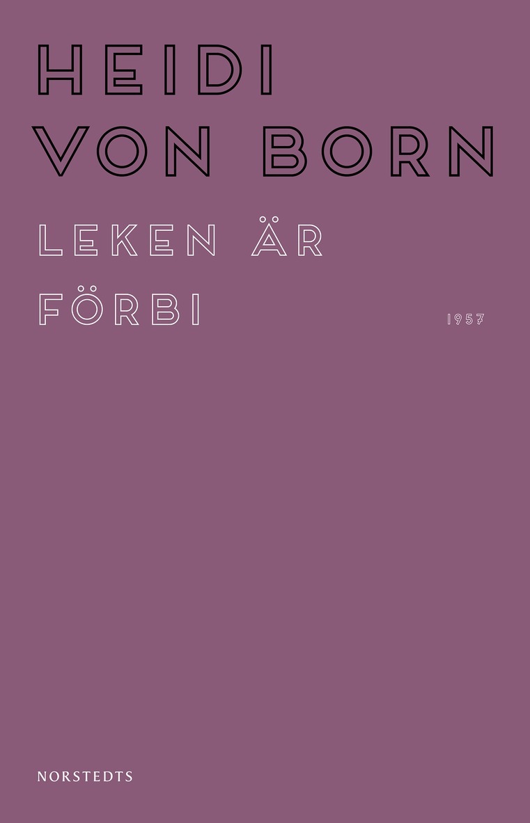 Heidi von Born - Leken är förbi, E-bok