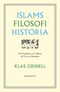 Islams filosofihistoria : frn Fitaghuras och Aflatun till Nasr och Ramadan