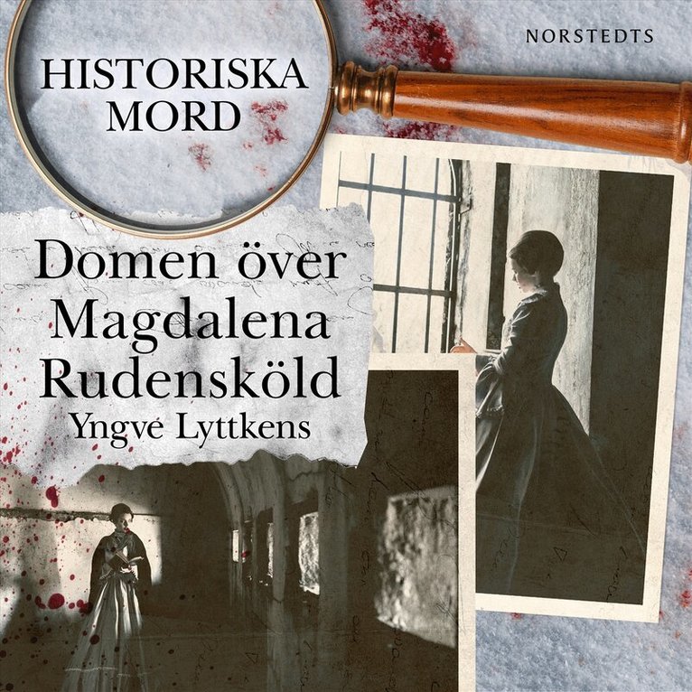 Yngve Lyttkens - Domen över Magdalena Rudensköld : Historiska mord del 3, Ljudbok. Tillgänglighet: Lägg i varukorg