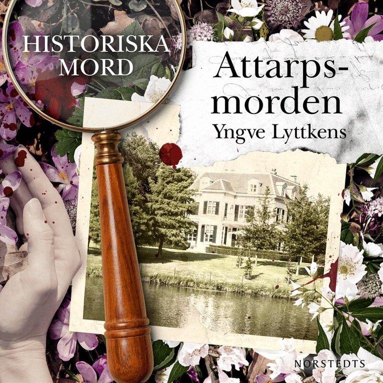 Yngve Lyttkens - Attarpsmorden : Historiska mord del 6, Ljudbok. Tillgänglighet: Lägg i varukorg