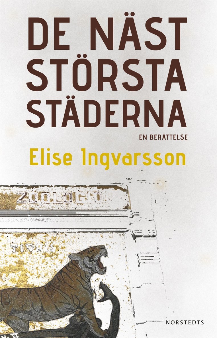 Elise Ingvarsson - De näst största städerna : en berättelse, E-bok