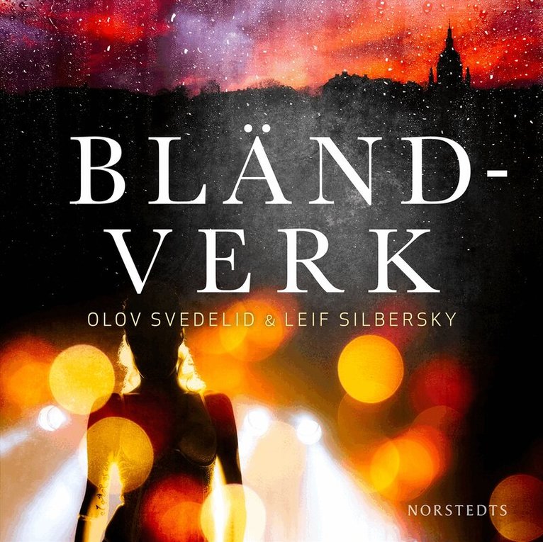 Leif Silbersky, Olov Svedelid - Bländverk, Ljudbok
