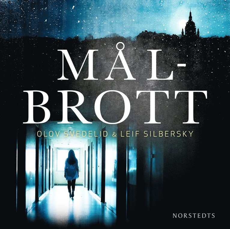 Leif Silbersky, Olov Svedelid - Målbrott, Ljudbok