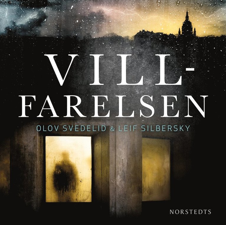 Leif Silbersky, Olov Svedelid - Villfarelsen, Ljudbok