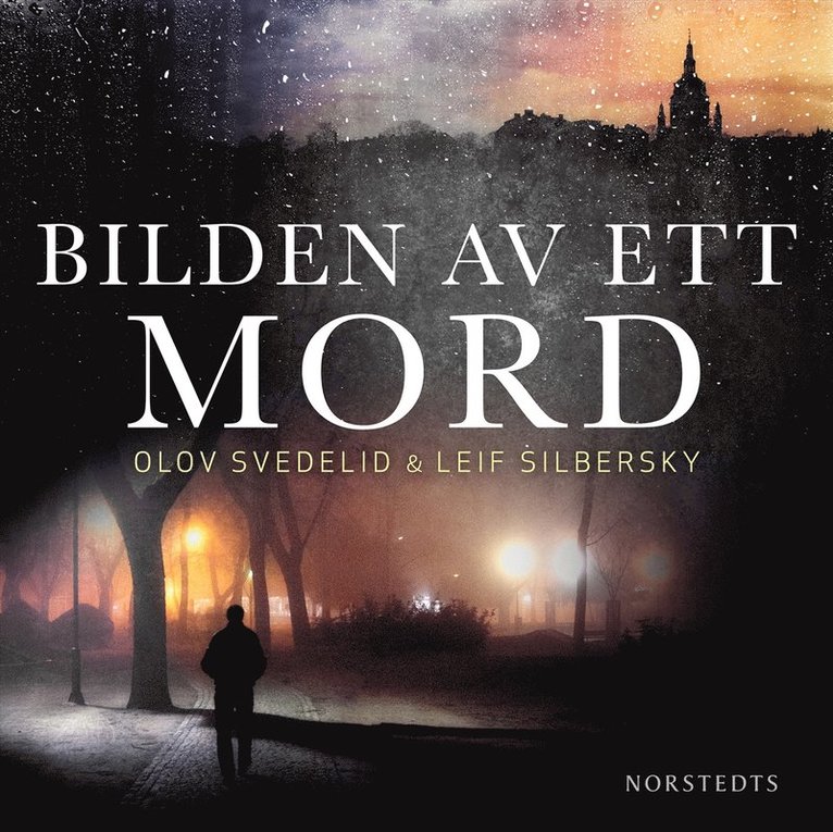 Leif Silbersky, Olov Svedelid - Bilden av ett mord, Ljudbok