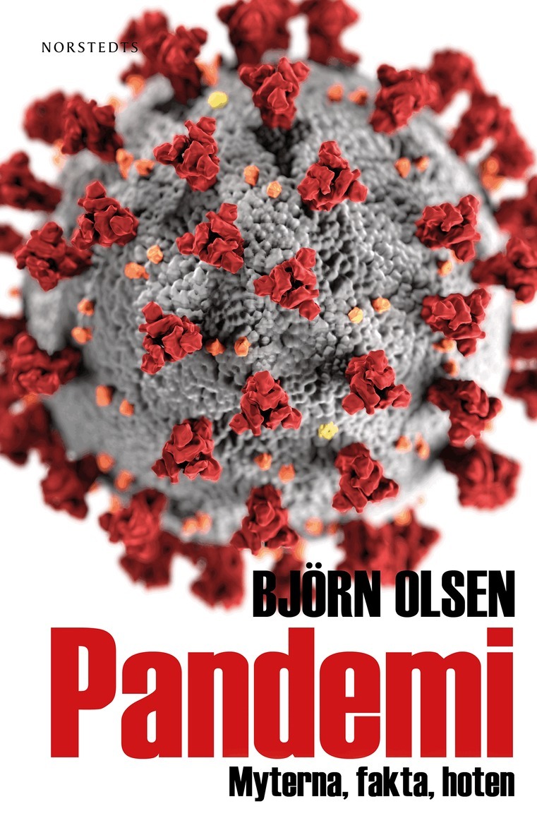 Björn Olsen - Pandemi : myterna, fakta, hoten, E-bok