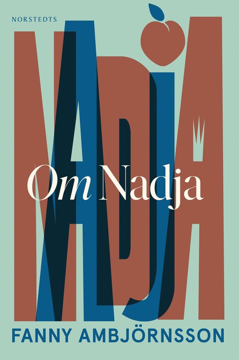 Fanny Ambjörnsson - Om Nadja : en systers berättelse, E-bok