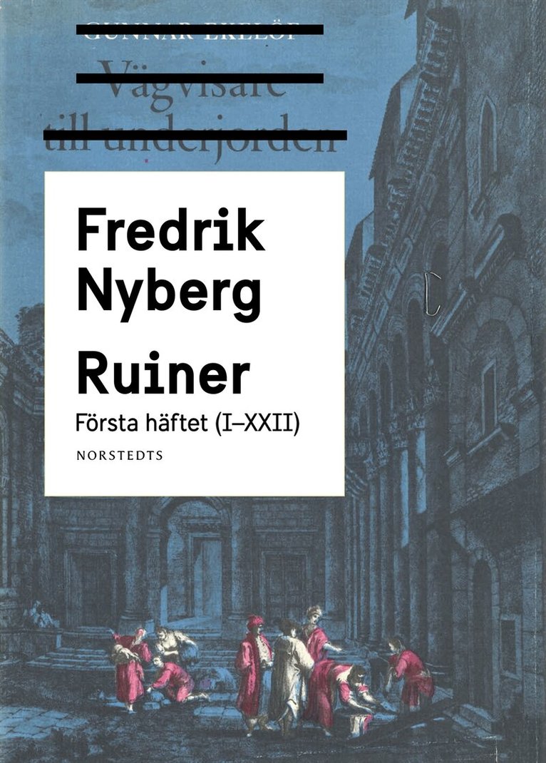 Fredrik Nyberg - Ruiner : första häftet (I - XXII), E-bok