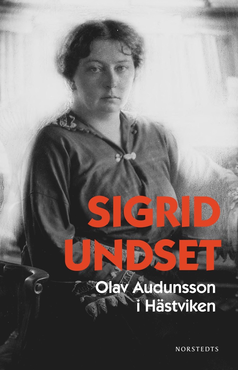 Sigrid Undset - Olav Audunsson i Hästviken, E-bok