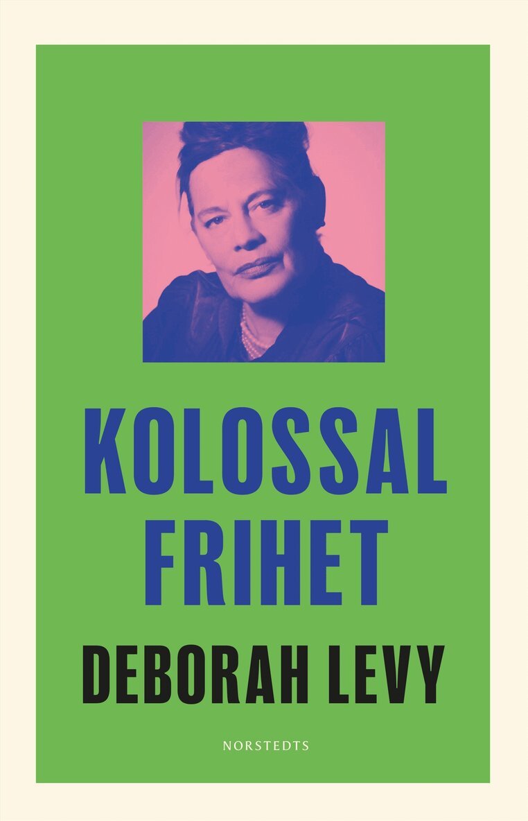 Deborah Levy - Kolossal frihet, E-bok. Tillgänglighet: Lägg i varukorg
