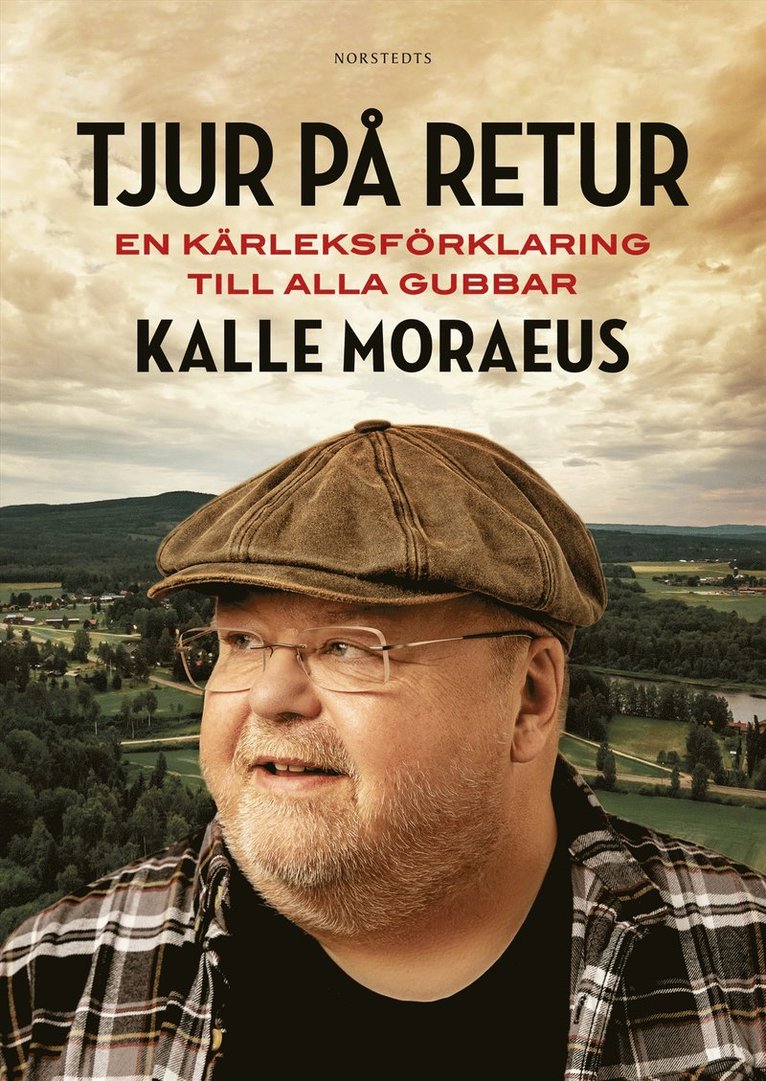 Kalle Moraeus, Johan Hedberg - Tjur på retur : en kärleksförklaring till alla gubbar, E-bok