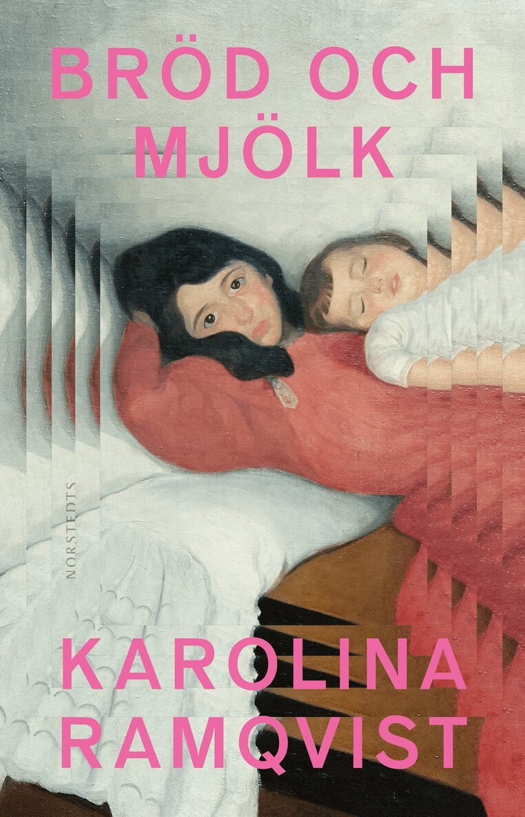 Karolina Ramqvist - Bröd och mjölk, E-bok
