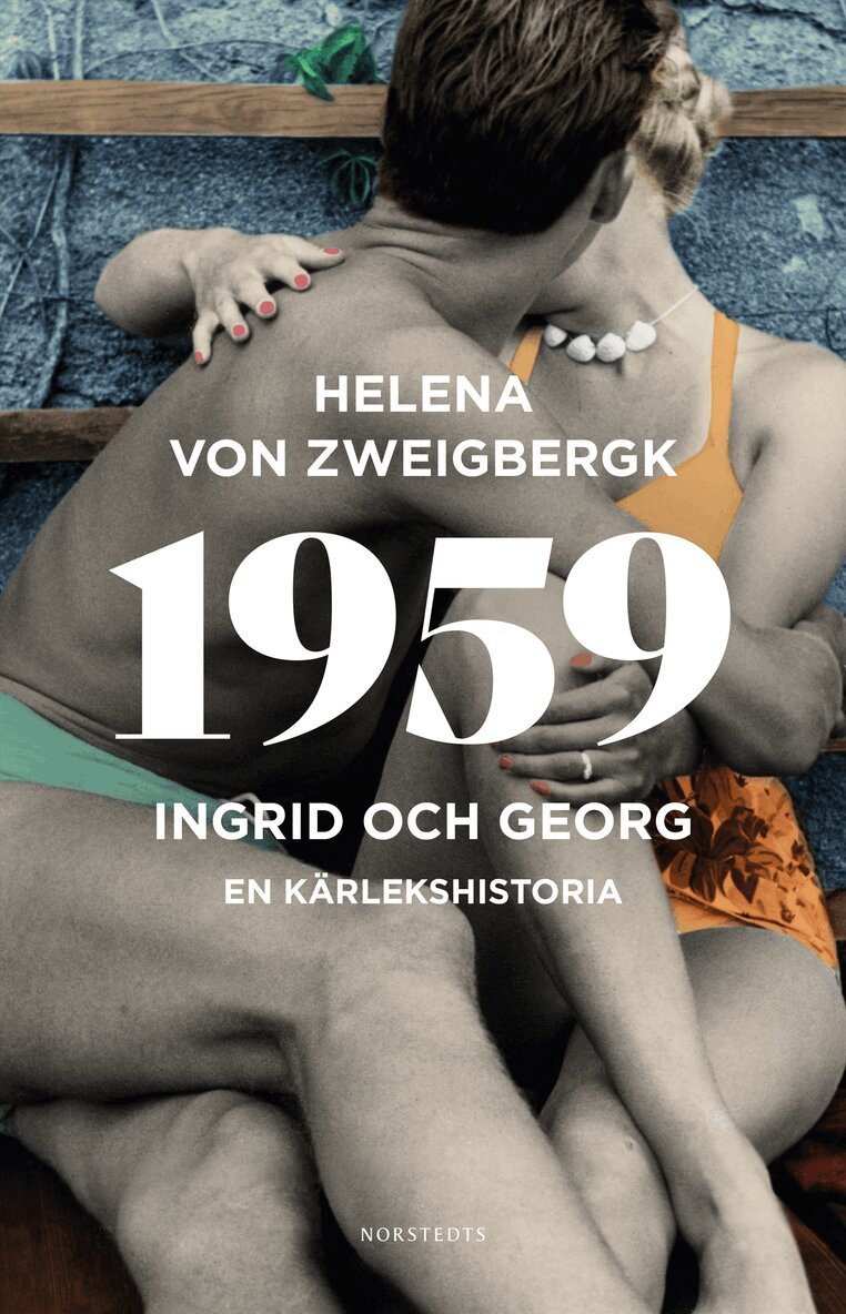 Helena von Zweigbergk - 1959 : Ingrid och Georg - en kärlekshistoria, E-bok