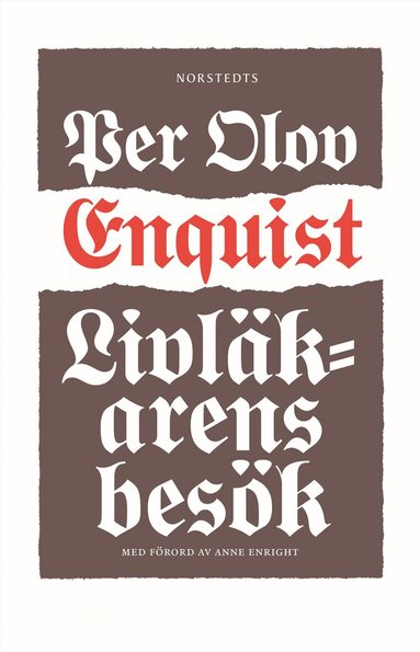 Per Olov Enquist - Livläkarens besök, Häftad