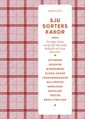 Sju sorters kakor : Sveriges bästa recept på klassiska bakverk och nya favoriter