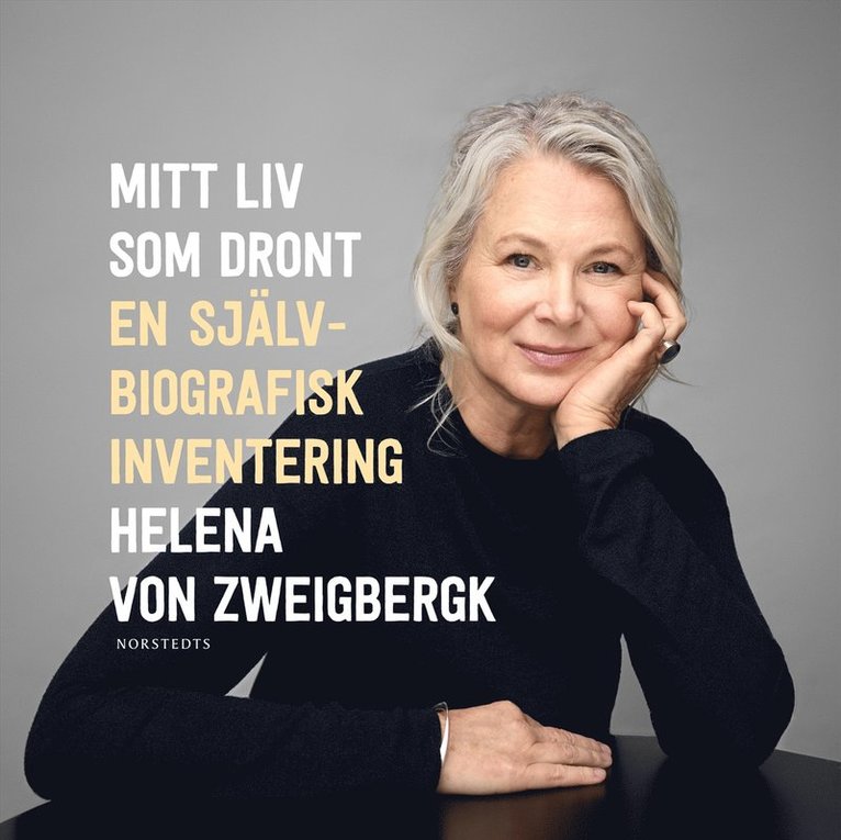 Helena von Zweigbergk - Mitt liv som dront : en självbiografisk inventering, Ljudbok