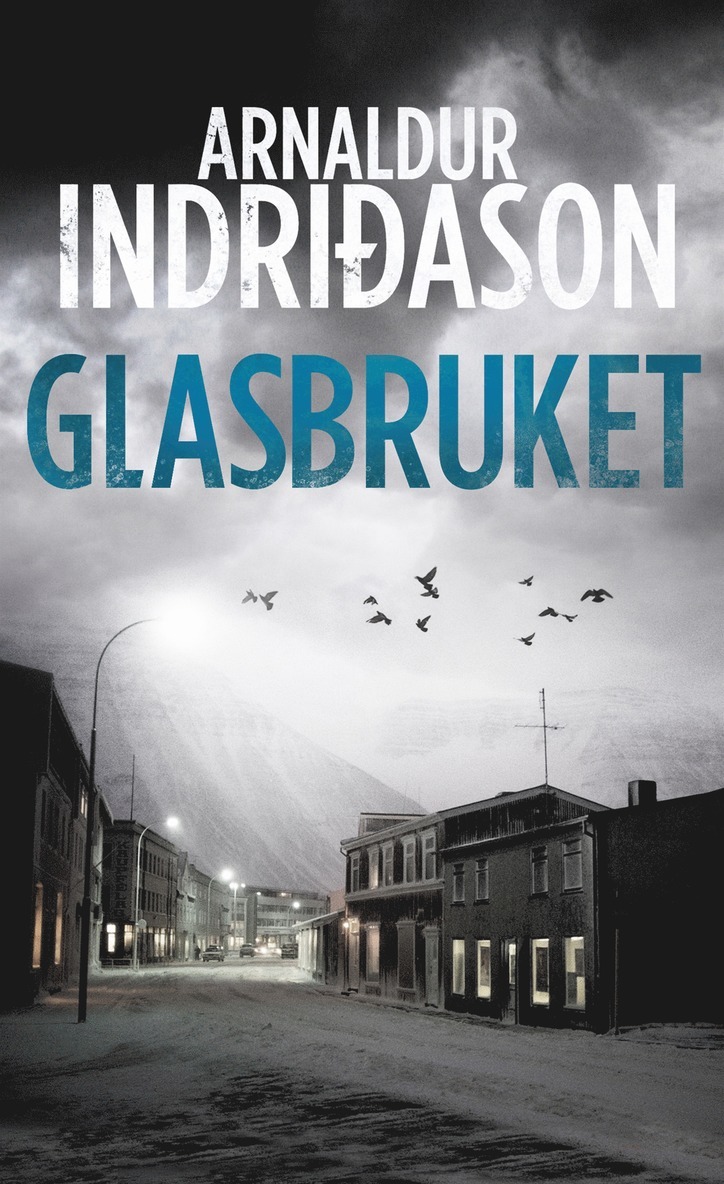 Arnaldur Indridason - Glasbruket, E-bok