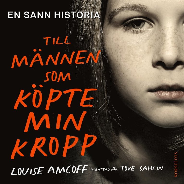 Tove Sahlin, Louise Amcoff - Till männen som köpte min kropp, Ljudbok